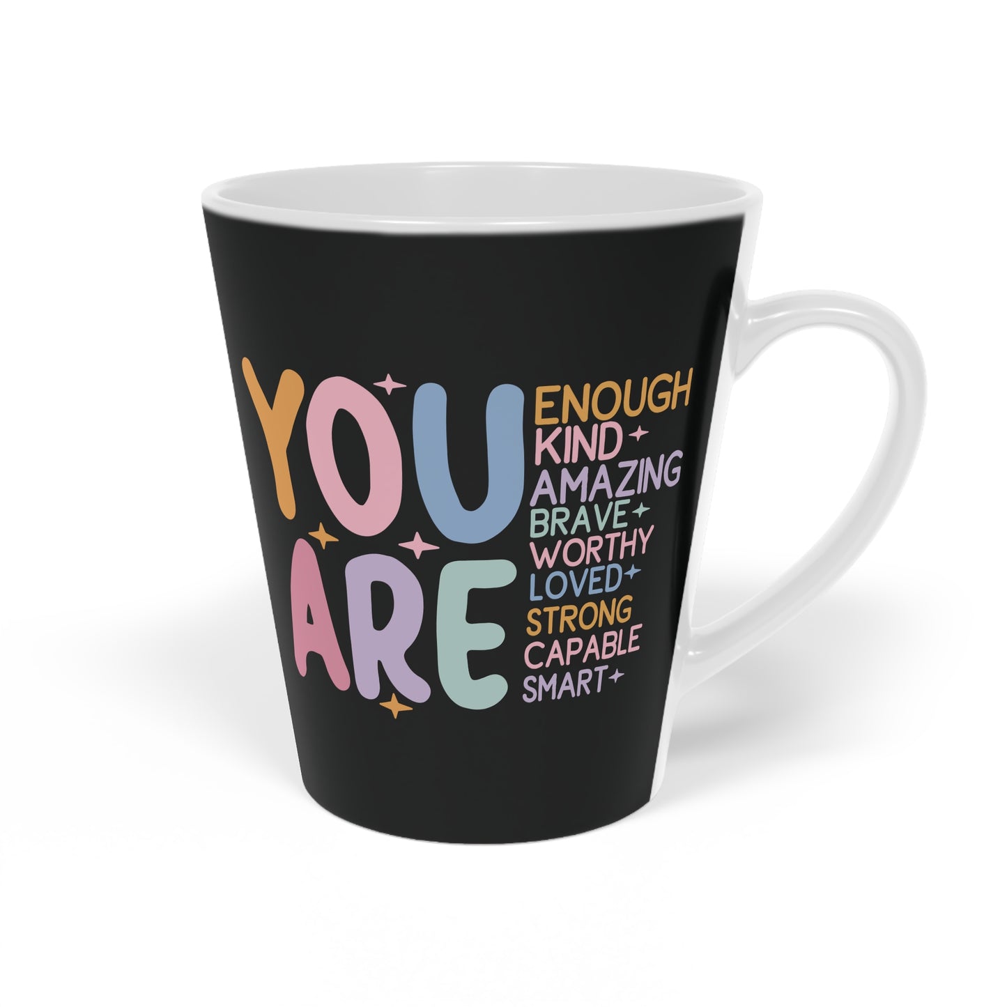 You Are Enough - Ceramic Latte Mug, 12oz - Pastels