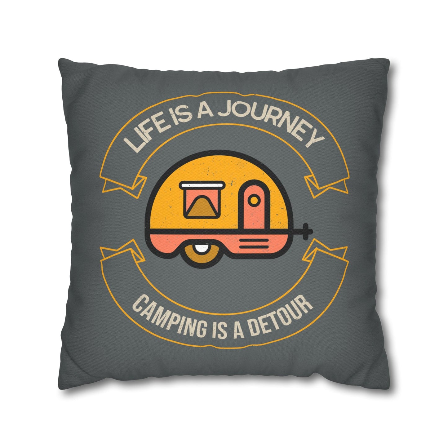 Life is a Journey, Camping is a Detour | Spun Polyester Square Pillowcase - Throw Cushion Cover