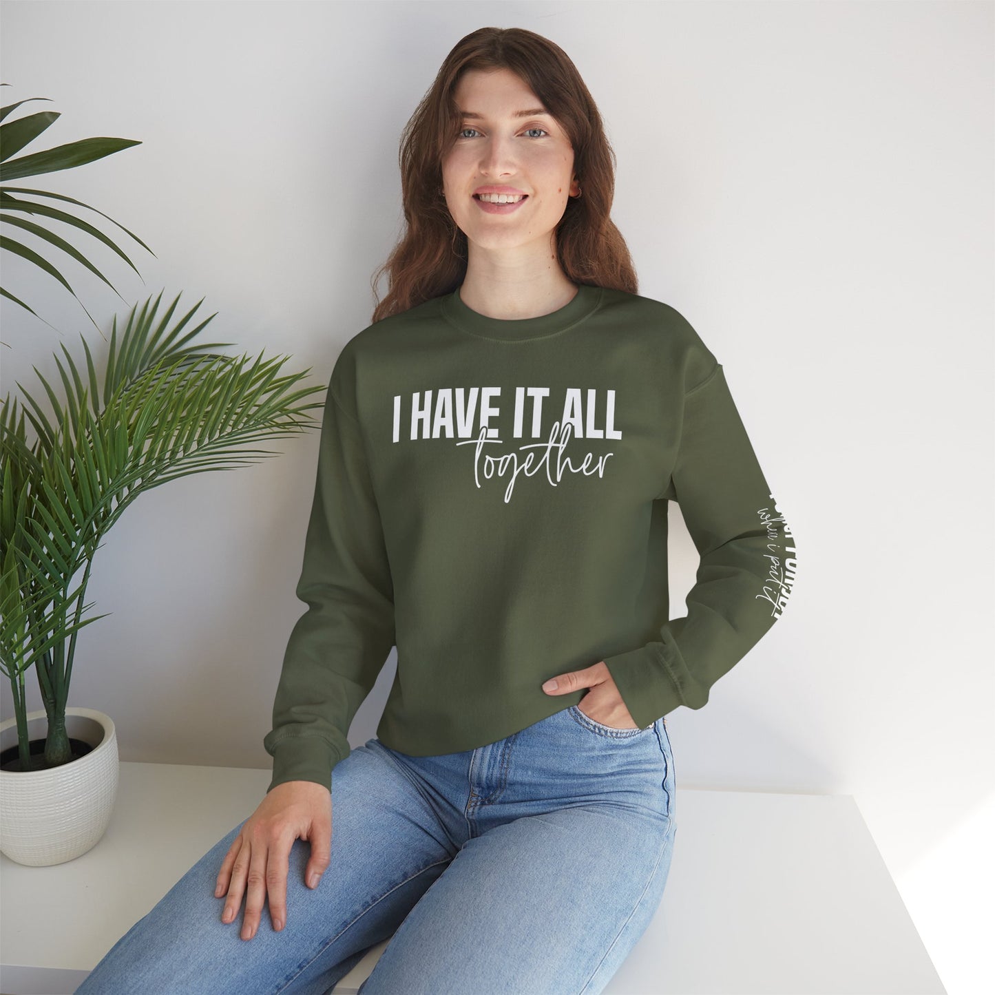 I Have It All Together - I Just Forgot Where I Put It - Unisex Heavy Blend Sweatshirt – Cozy Everyday Warmth