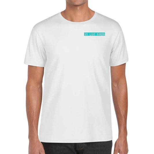 I'm Pretty Confident My Last Words Will Be Well S#*T That Didn't Work | Men's 100% Soft Cotton T-Shirt