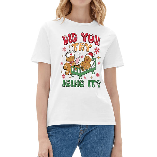Did You Try Icing It? - Womens Super Soft 100% Cotton T-Shirt - Christmas Cookie Baker Funny Tee!