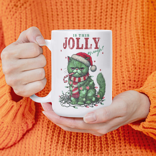 Is This Jolly Enough - White Glossy Ceramic Christmas Mug - 15 oz