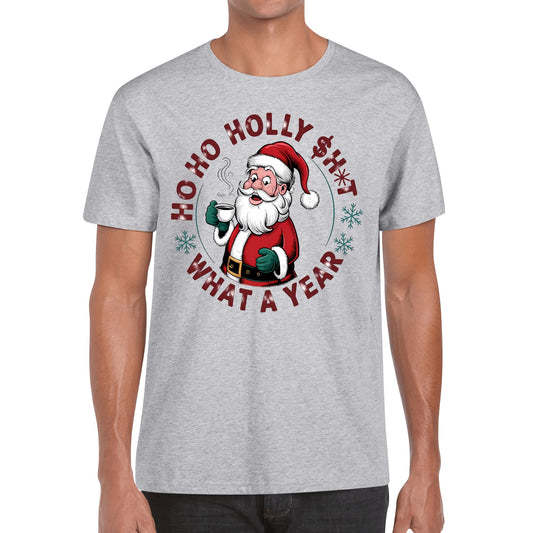 Ho Ho Holly $h*t What A Year | Men's 100% Soft Cotton T-Shirt - Santa Tee