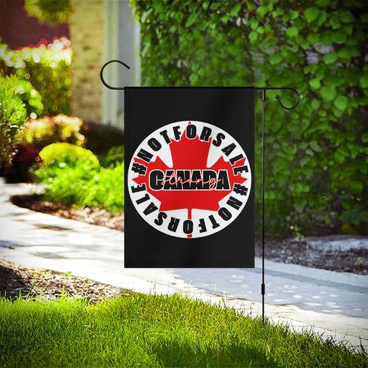 We are #NOTFORSALE - Canadian Maple Leaf Garden Flag Banner 12.5x18