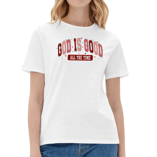 God Is Good All The Time | Womens 100% Soft Cotton T-Shirt