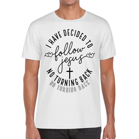 I Have Decided To Follow Jesus | Mens 100% Soft Cotton T-Shirt - Christian Song Lyrics