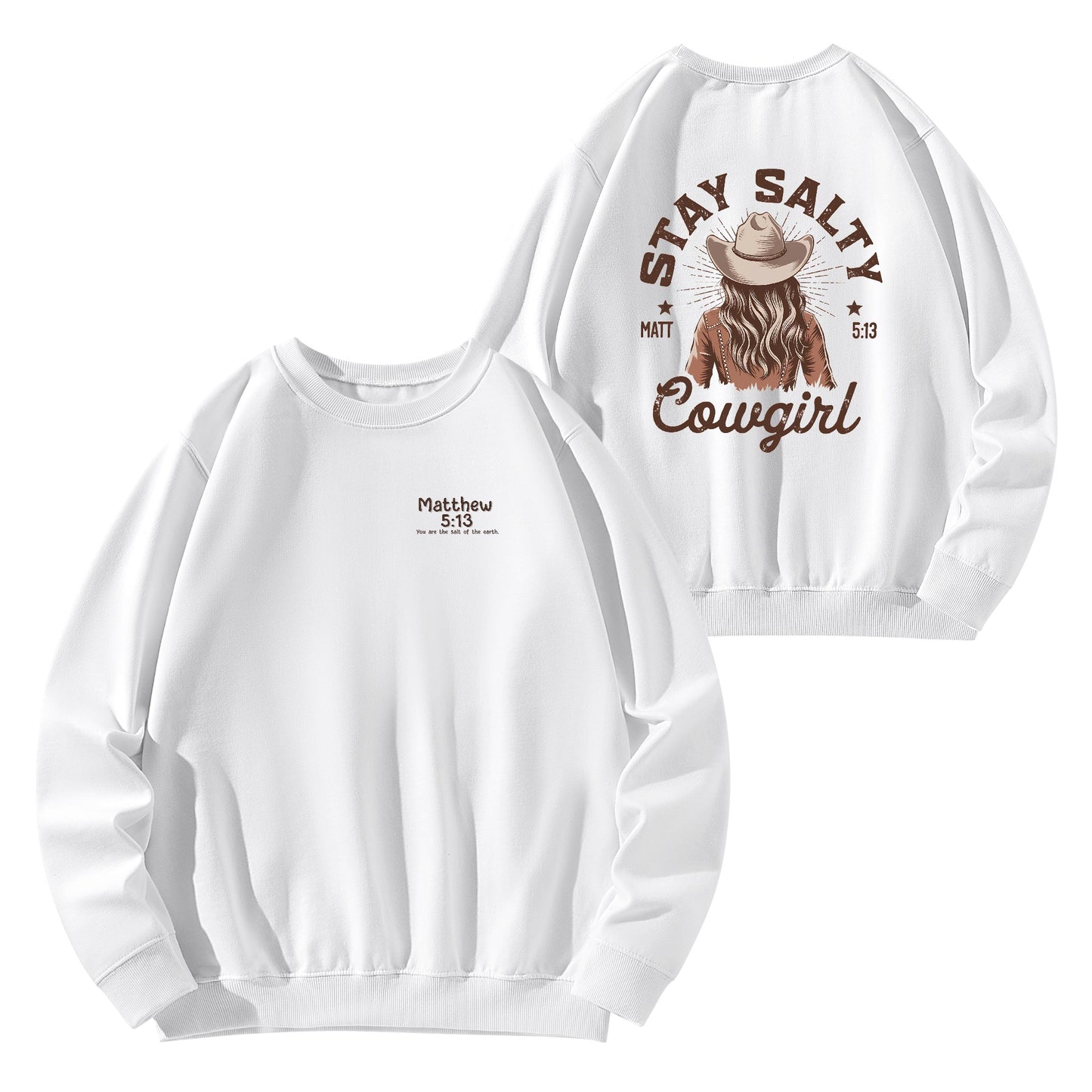 Stay Salty Cowgirl | Unisex 100% Soft Cotton Front & Back Print Sweatshirt - Matthew 5:13