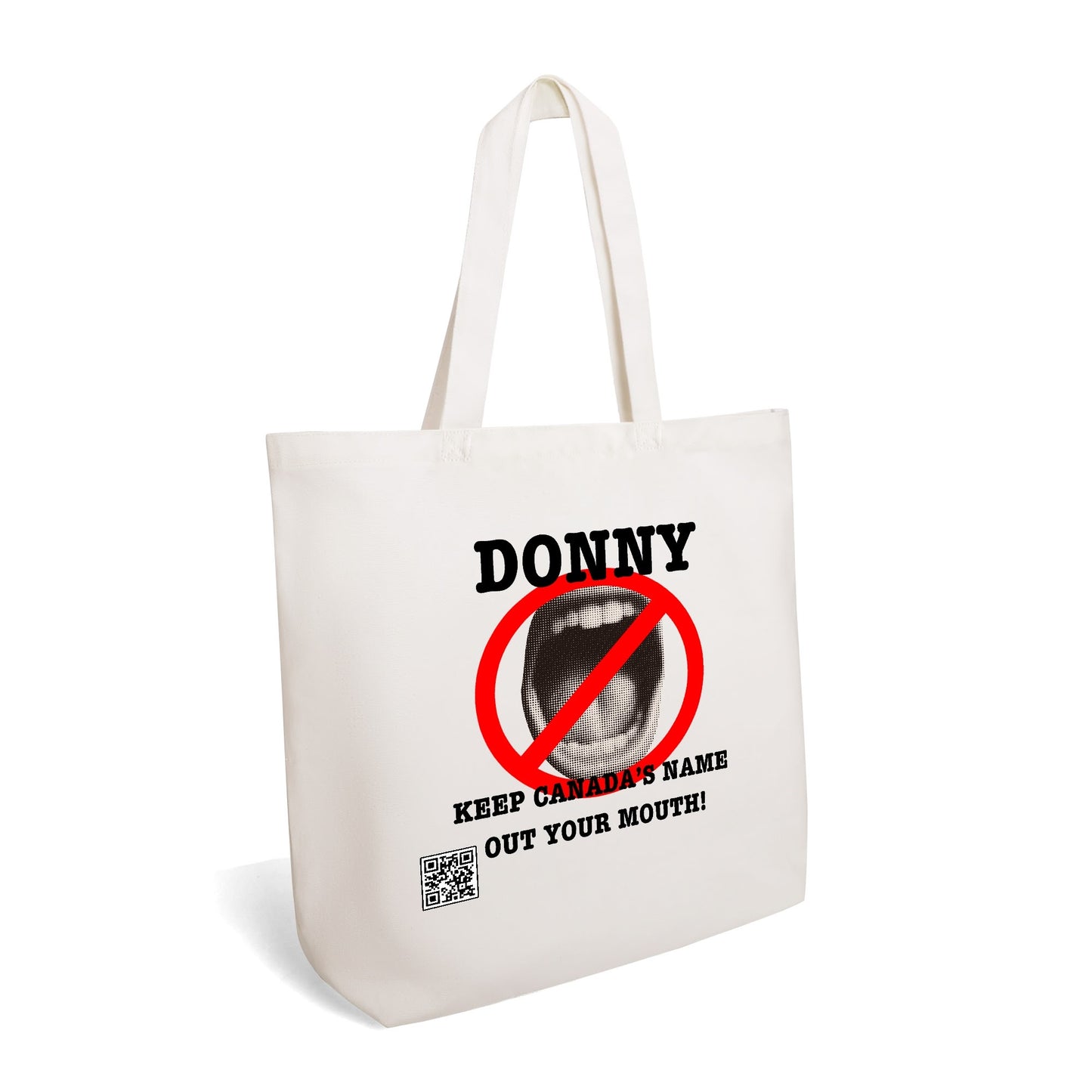 Donny, Keep Canada's Name Out Your Mouth! | 100% Cotton Tote Bag (Single-sided Print)