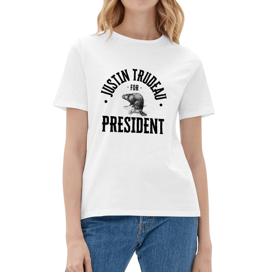 Justin Trudeau for President | Womens 100% Soft Cotton T-Shirt