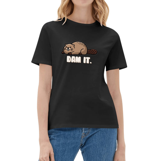 Dam It. | Women's 100% Soft Cotton Funny Beaver T-Shirt