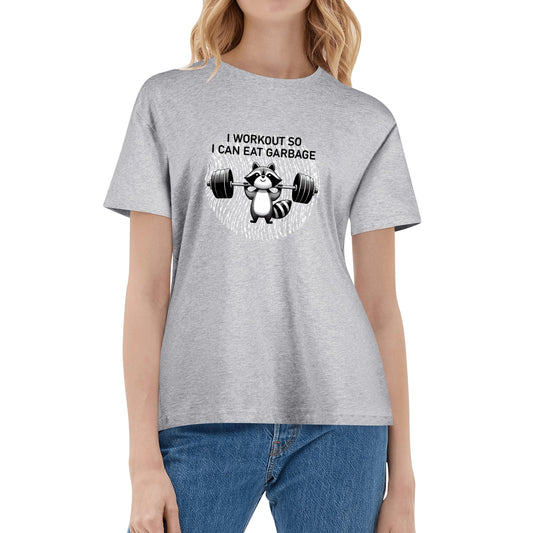 I Work Out So I Can Eat Garbage | Women's 100% Soft Cotton T-Shirt - Comfortable & Fun