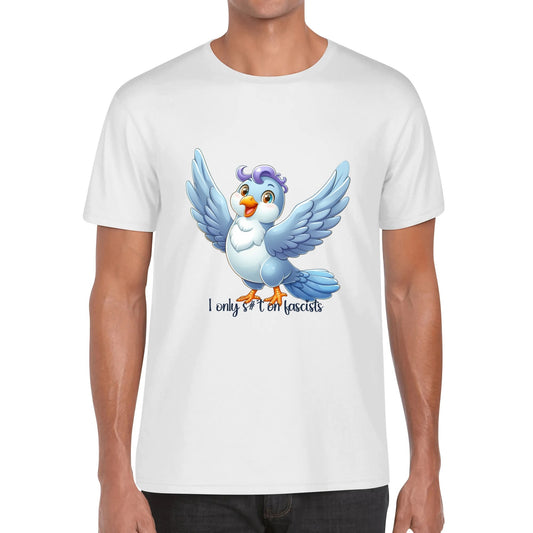 I Only S#*t On Fascists | Men's 100% Soft Cotton T-Shirt - Comfortable & Funny