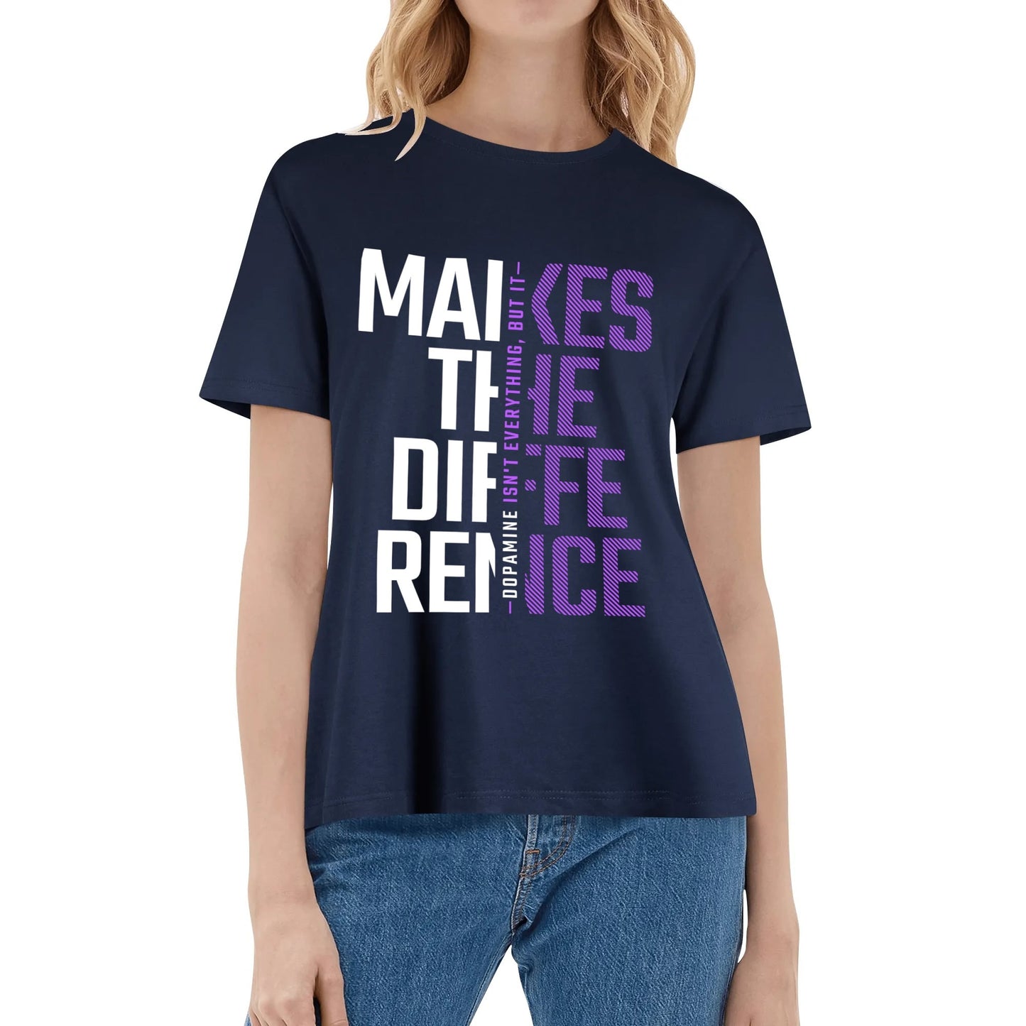 Dopamine Makes The Difference - Purples| Women's 100% Soft Cotton T-Shirt - Comfortable & Fun