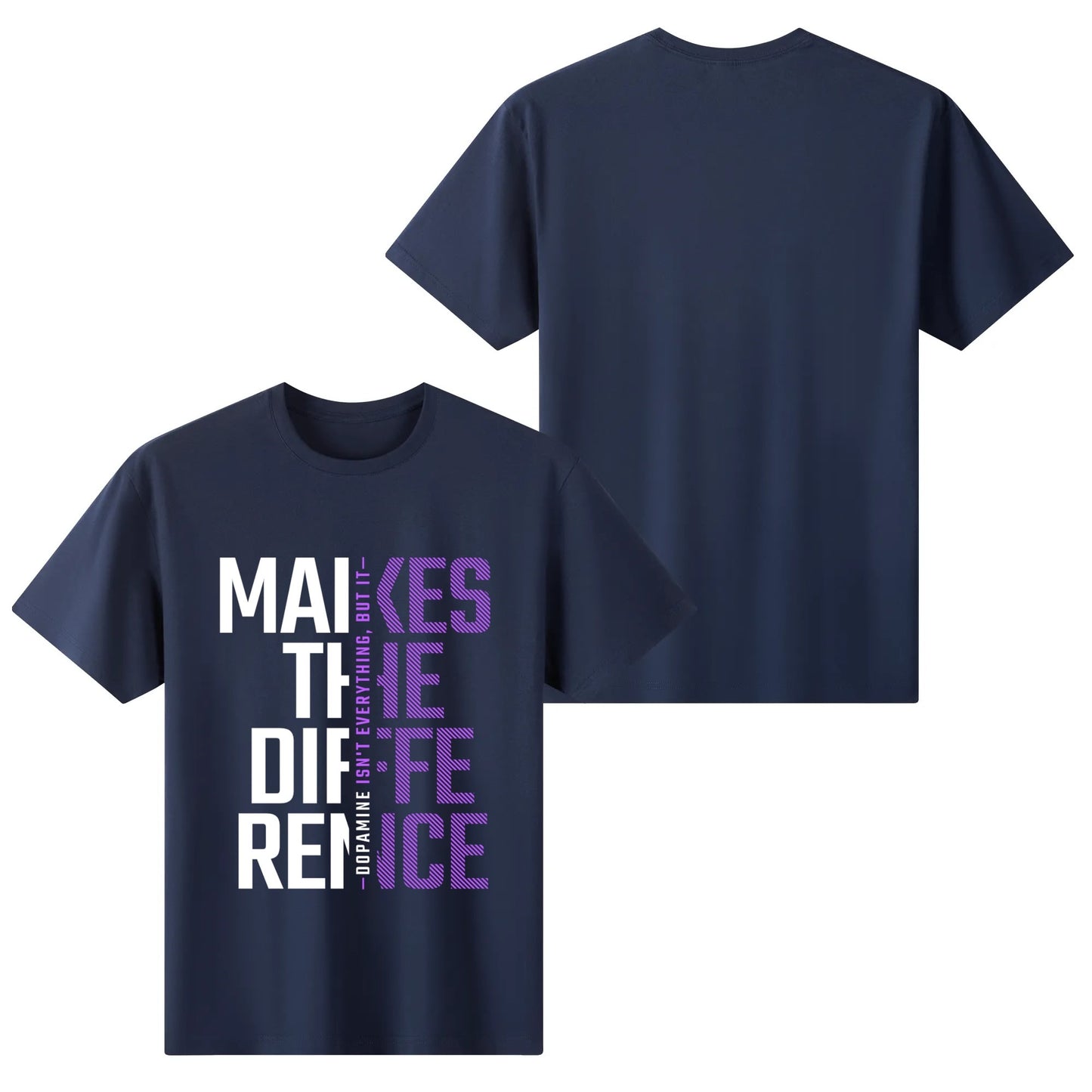 Dopamine Makes The Difference - Purples| Women's 100% Soft Cotton T-Shirt - Comfortable & Fun