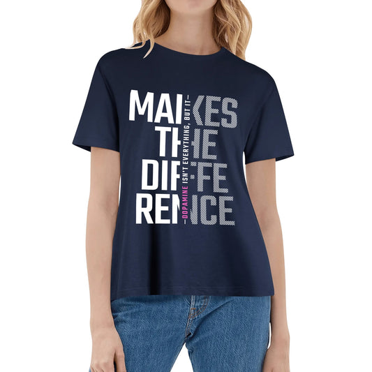 Dopamine Makes The Difference - White | Women's 100% Soft Cotton T-Shirt - Comfortable & Fun