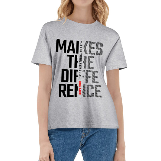 Dopamine Makes The Difference - Black | Women's 100% Soft Cotton T-Shirt - Comfortable & Fun