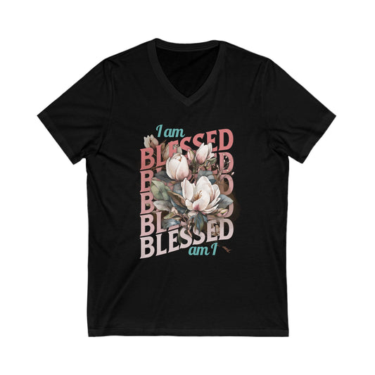I Am Blessed Am I | Unisex Jersey Short Sleeve V-Neck Tee