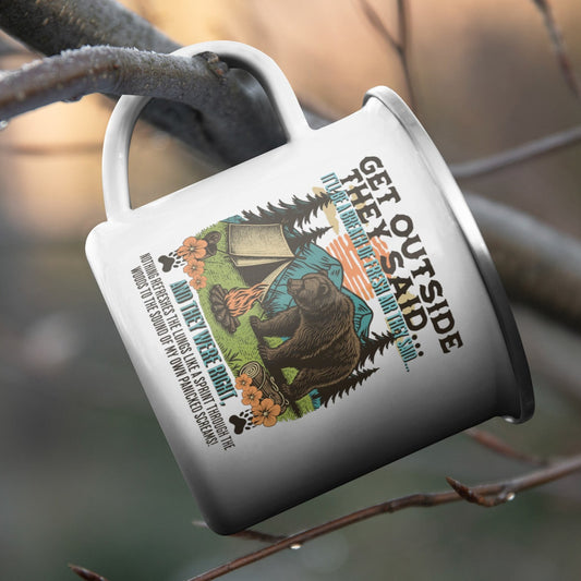 Get Outside They Said... 12 oz Enamel Camping Mug
