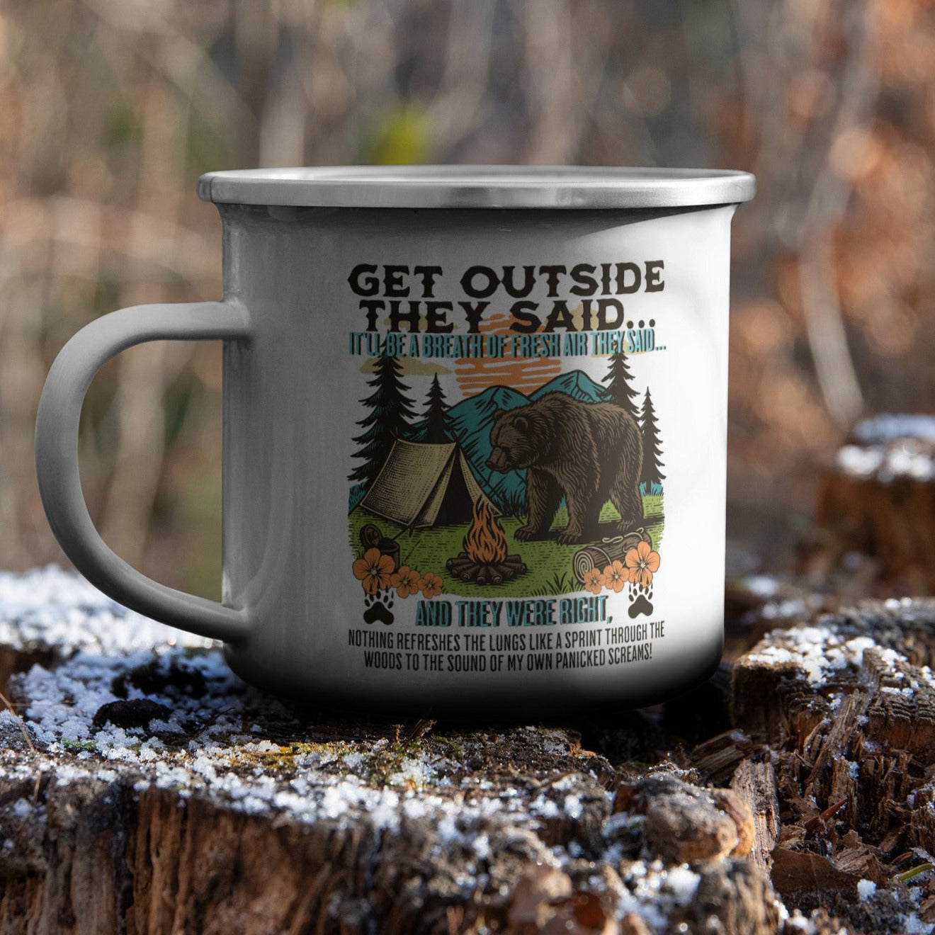 Get Outside They Said... 12 oz Enamel Camping Mug