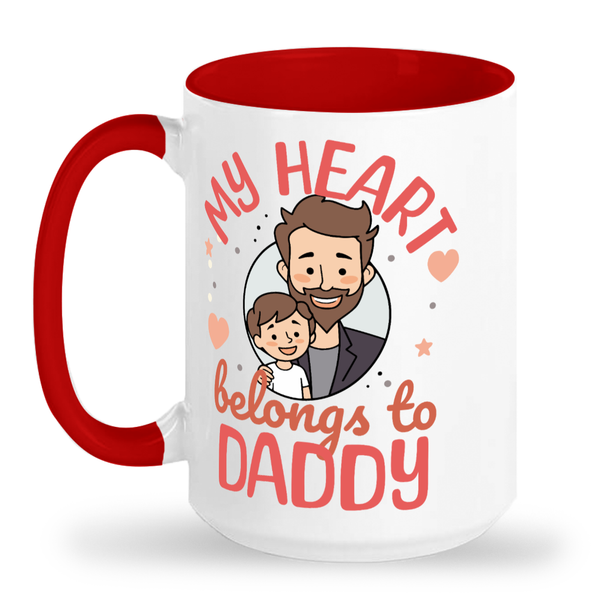 Son - My Heart Belongs to Daddy - 15oz Ceramic Mug