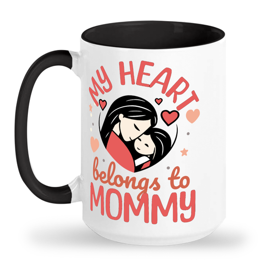 My Heart Belongs To Mommy 2-Tone 15oz Ceramic Mug