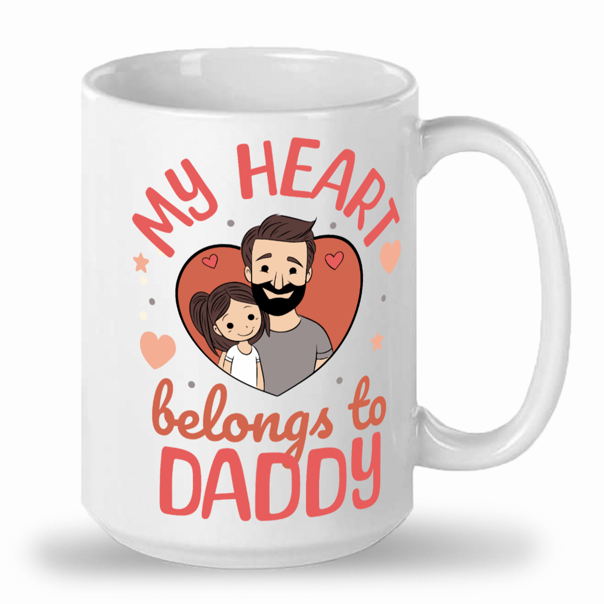 Daughter - My Heart Belongs to Daddy 15oz Ceramic Mug