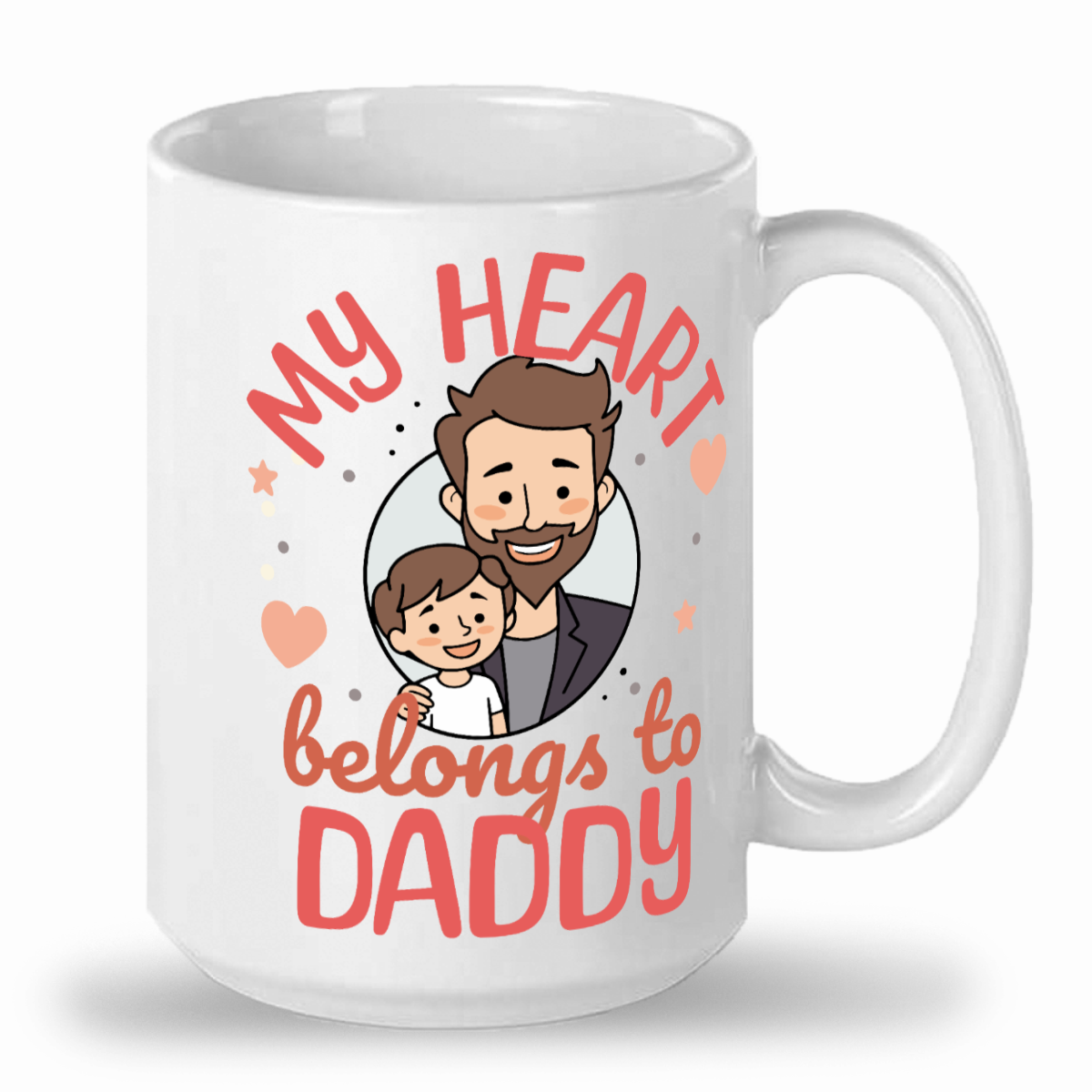 Son - My Heart Belongs to Daddy - 15oz Ceramic Mug