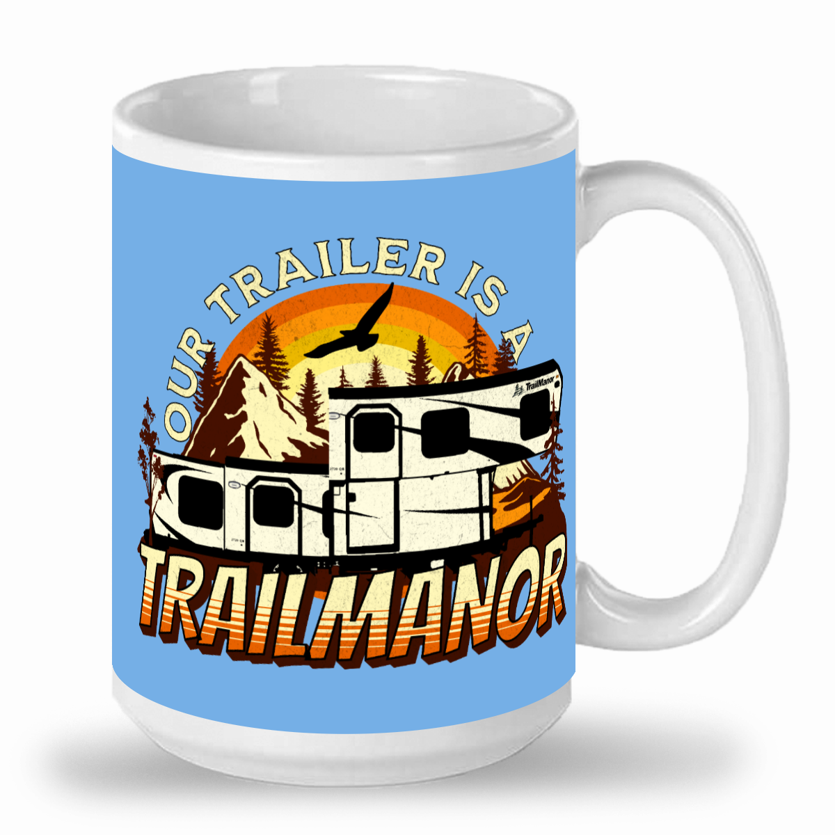 Our Trailer is a TRAILMANOR - 2-Tone 15 oz Ceramic Mug