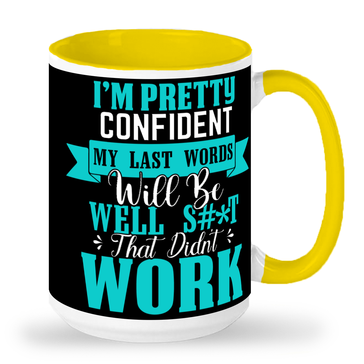 My Last Words - 2-Tone 15oz Ceramic Mug