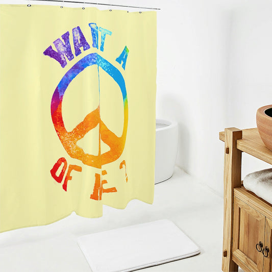 Want A Of Me? Peace & Love Bathroom Shower Curtain