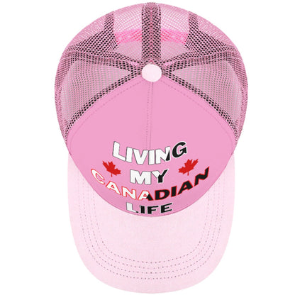 Living My Canadian Life - Pink Foam Trucker Hat