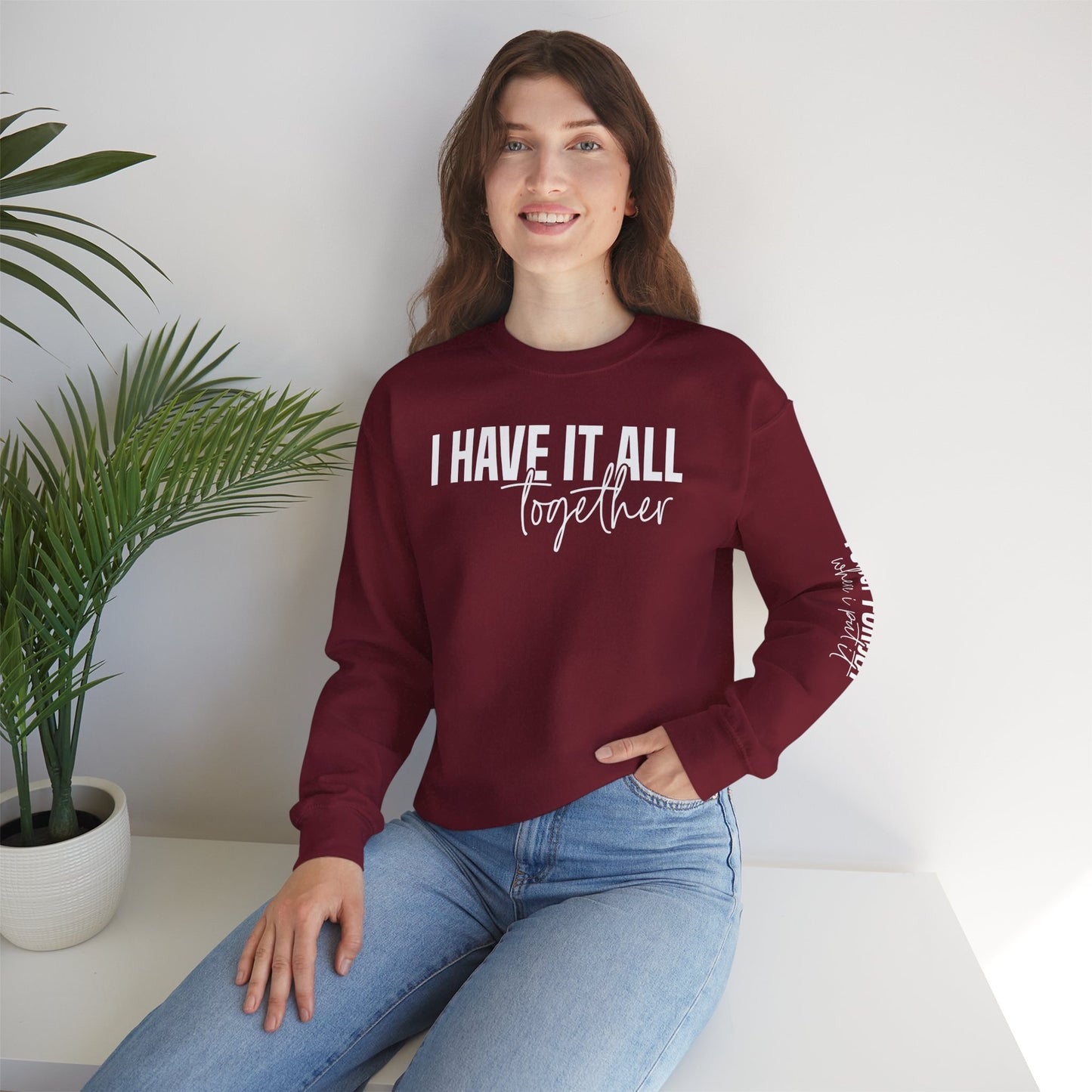 I Have It All Together - I Just Forgot Where I Put It - Unisex Heavy Blend Sweatshirt – Cozy Everyday Warmth