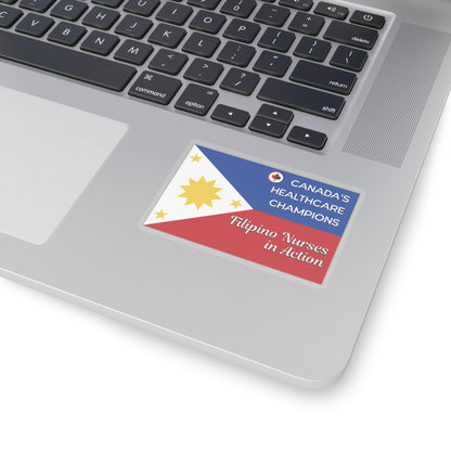 Filipino Nurses in Canada: Patriotic Tribute Sticker with Maple Leaf Accent Kiss-Cut Stickers