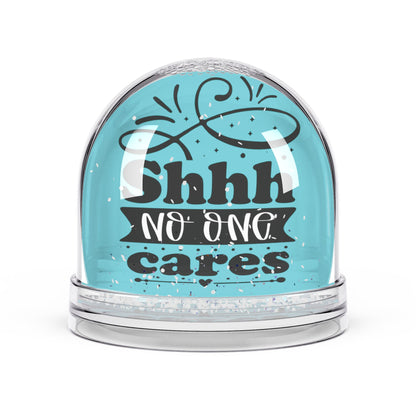 Shhh No One Cares - Funny Colourful Glitter Snow Globes