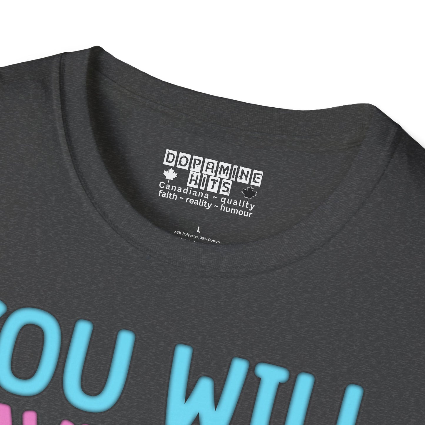 You Will Have To Go Through Me | Unisex Soft Cotton T-Shirt - Transgender
