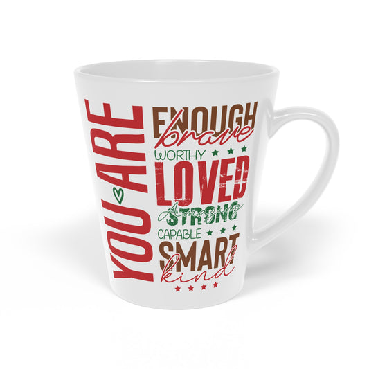 You Are Enough - Ceramic Latte Mug, 12oz - Red & Green