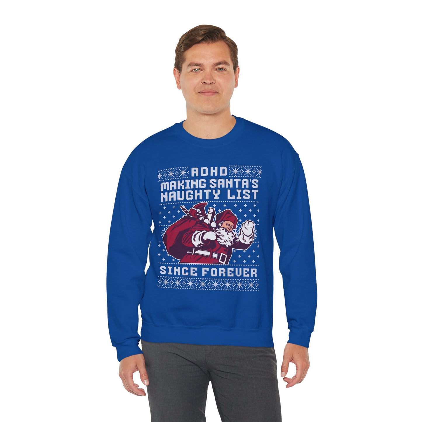 ADHD: Making Santa's Naughty List Since Forever – Unisex Heavy Blend Sweatshirt – Cozy Everyday Warmth