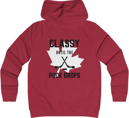 Classy Until The Puck Drops -  Woman's College Hoodie - Canadian Hockey Hooded Sweatshirt