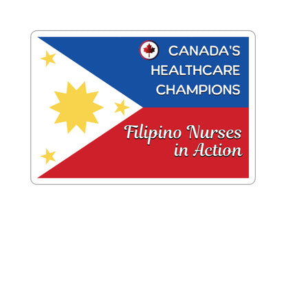 Filipino Nurses in Canada: Patriotic Tribute Sticker with Maple Leaf Accent Kiss-Cut Stickers