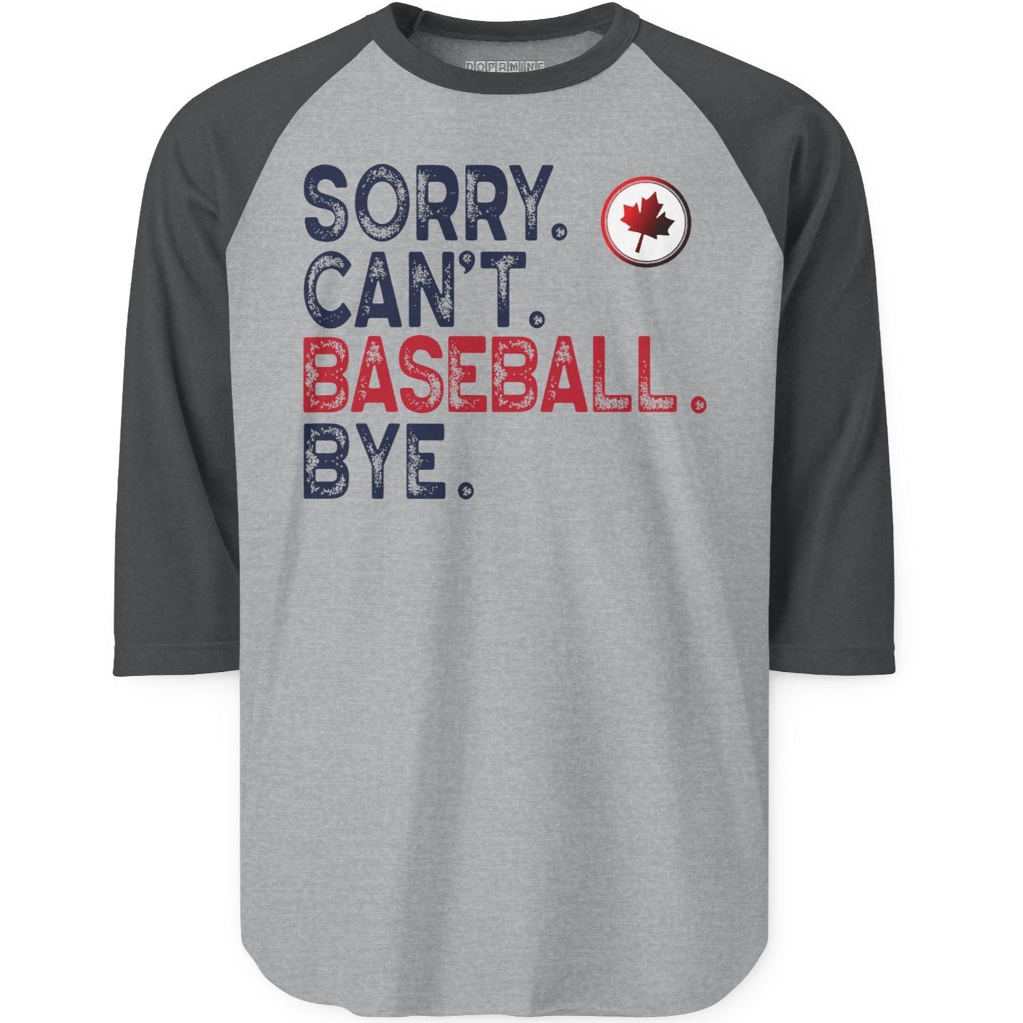 Sorry Can't Baseball Bye | Unisex Three-Quarter Sleeve Raglan Shirt - Canadian Maple Leaf