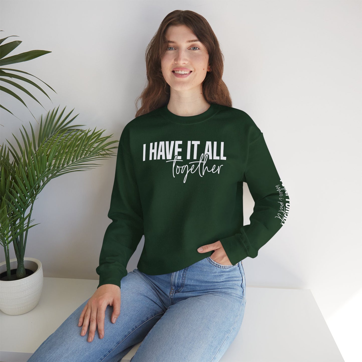 I Have It All Together - I Just Forgot Where I Put It - Unisex Heavy Blend Sweatshirt – Cozy Everyday Warmth