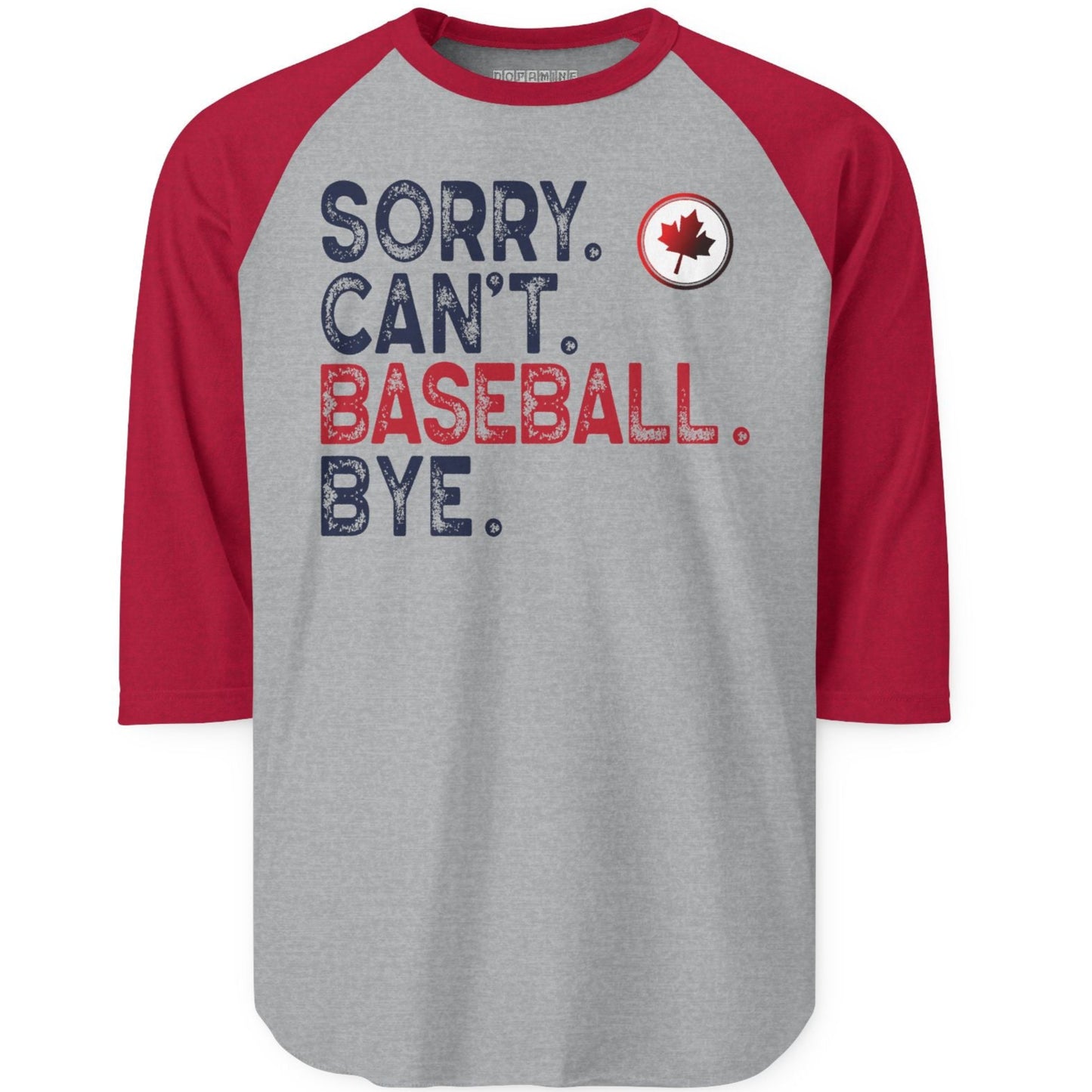 Sorry Can't Baseball Bye | Unisex Three-Quarter Sleeve Raglan Shirt - Canadian Maple Leaf