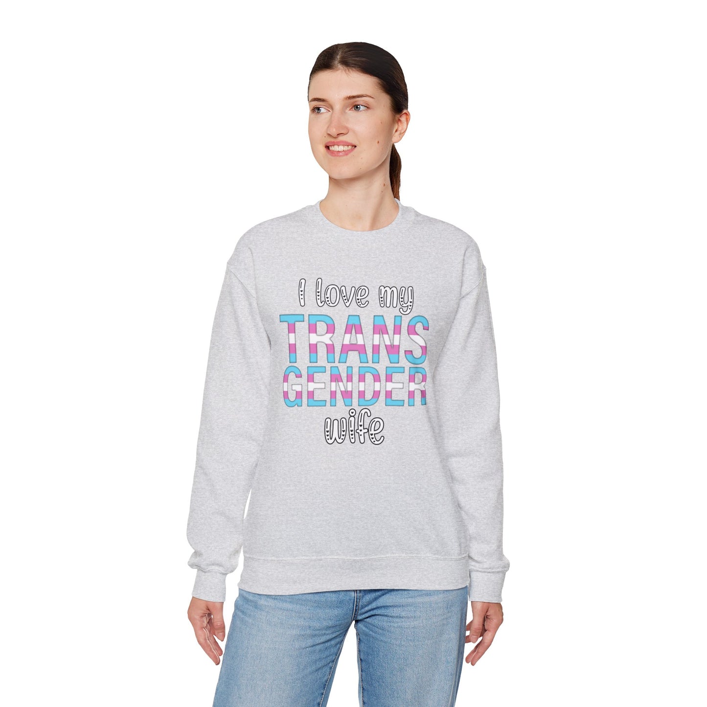 I Love My Transgender Wife | Unisex Heavy Blend™ Crewneck Sweatshirt