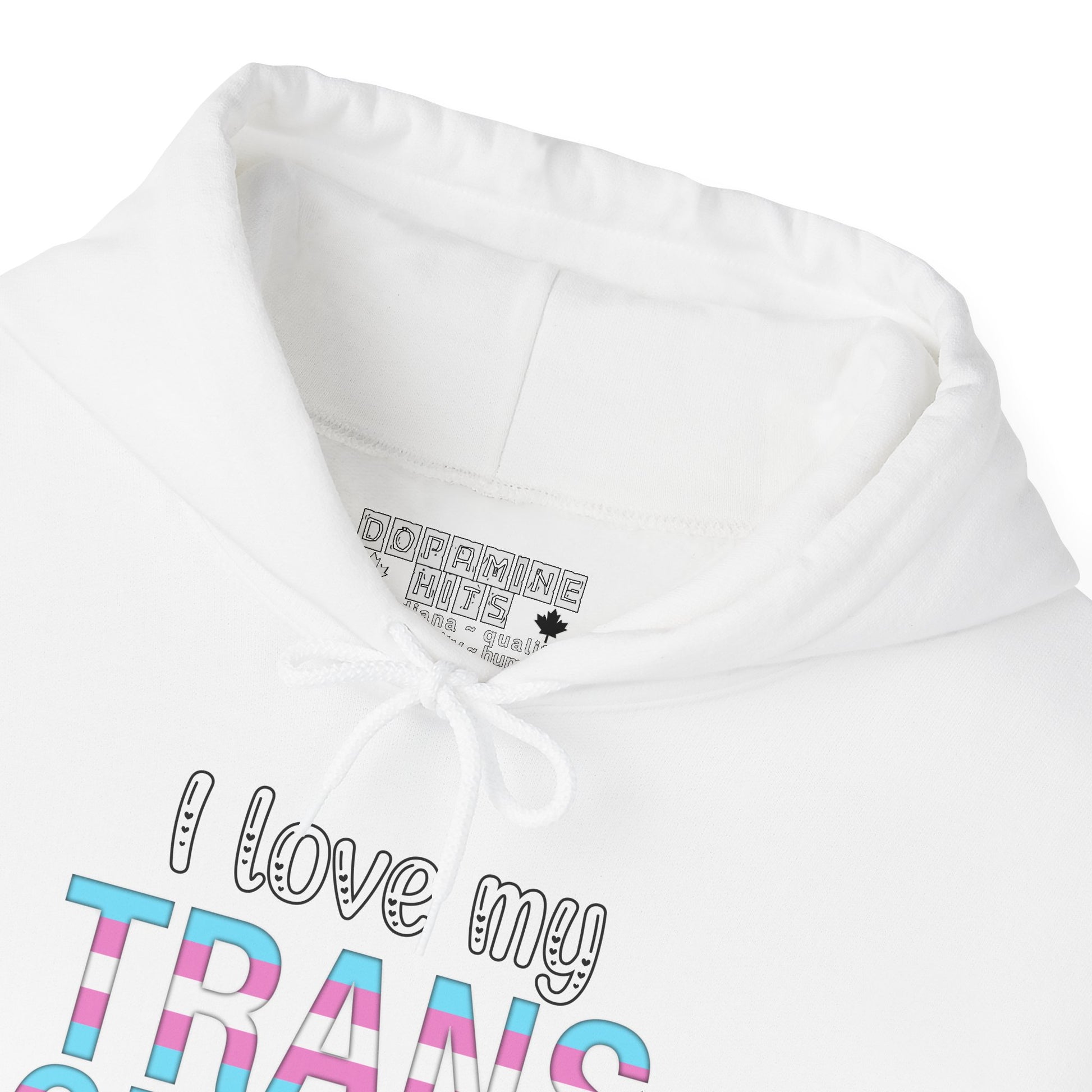 White hoodie with 'I love my TRANS' text and a brand logo on a white background