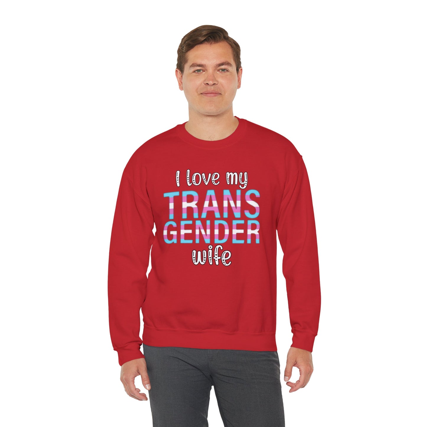 I Love My Transgender Wife | Unisex Heavy Blend™ Crewneck Sweatshirt