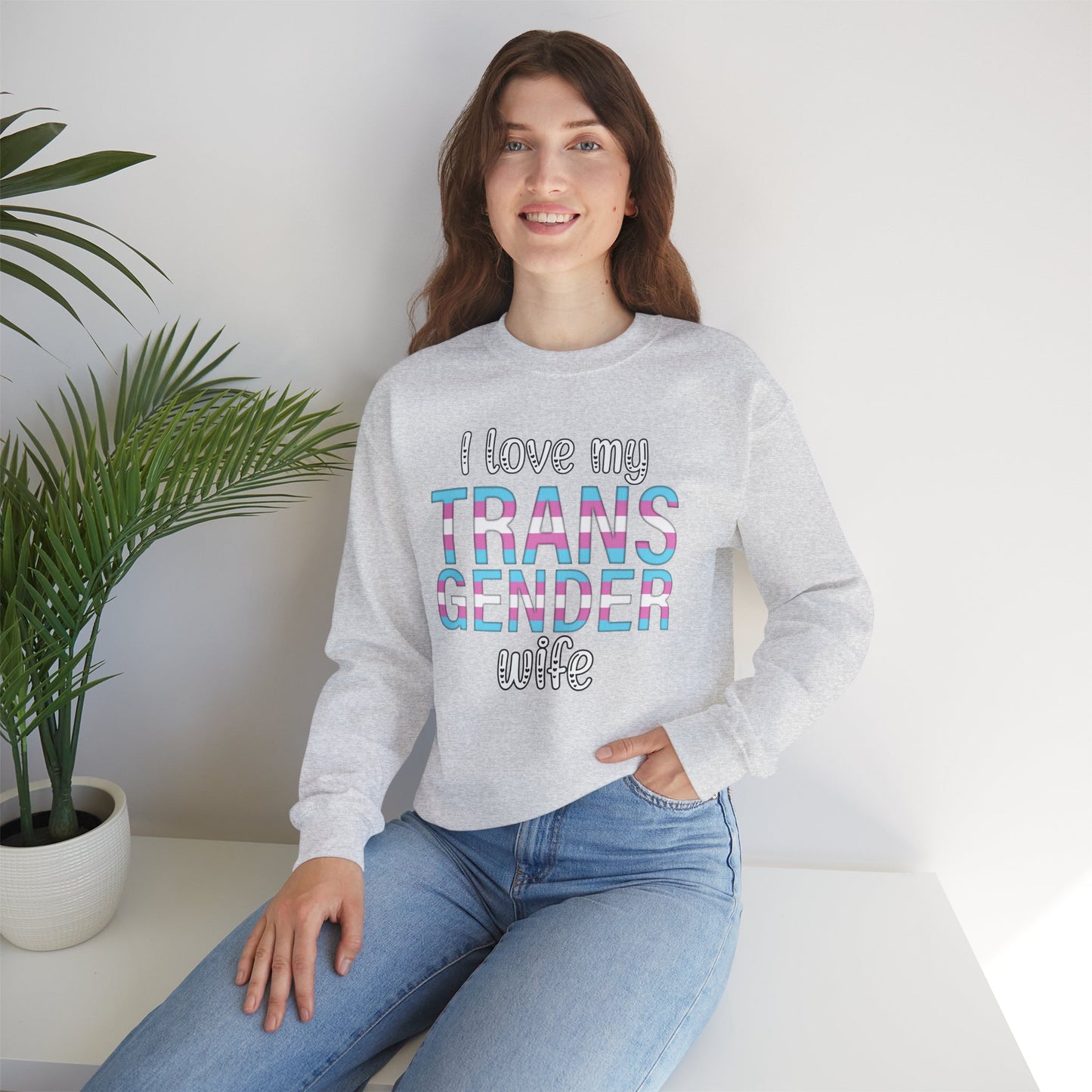 I Love My Transgender Wife | Unisex Heavy Blend™ Crewneck Sweatshirt