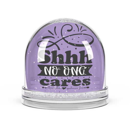 Shhh No One Cares - Funny Colourful Glitter Snow Globes