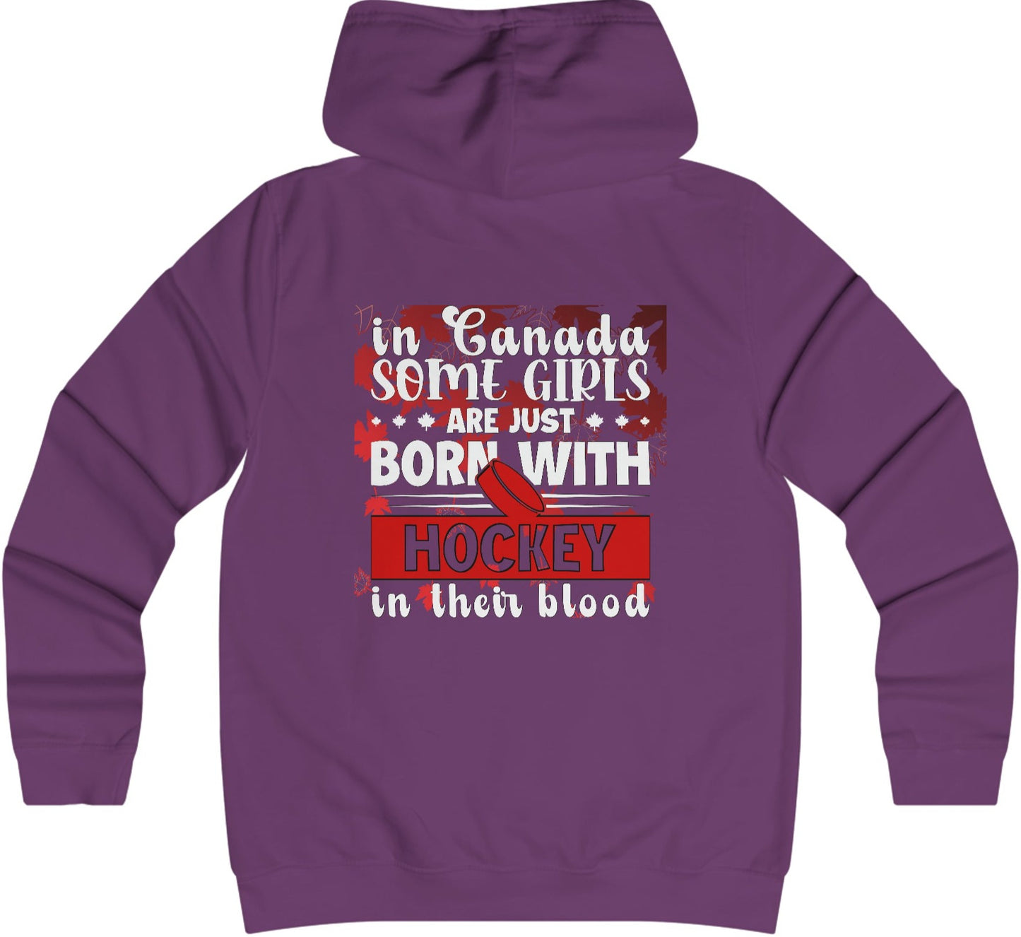 In Canada Some Girls Are Just Born With Hockey In Their Blood - Women's College Hoodie - Canadian Hockey