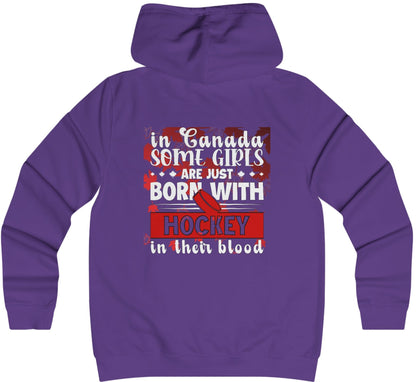 In Canada Some Girls Are Just Born With Hockey In Their Blood - Women's College Hoodie - Canadian Hockey