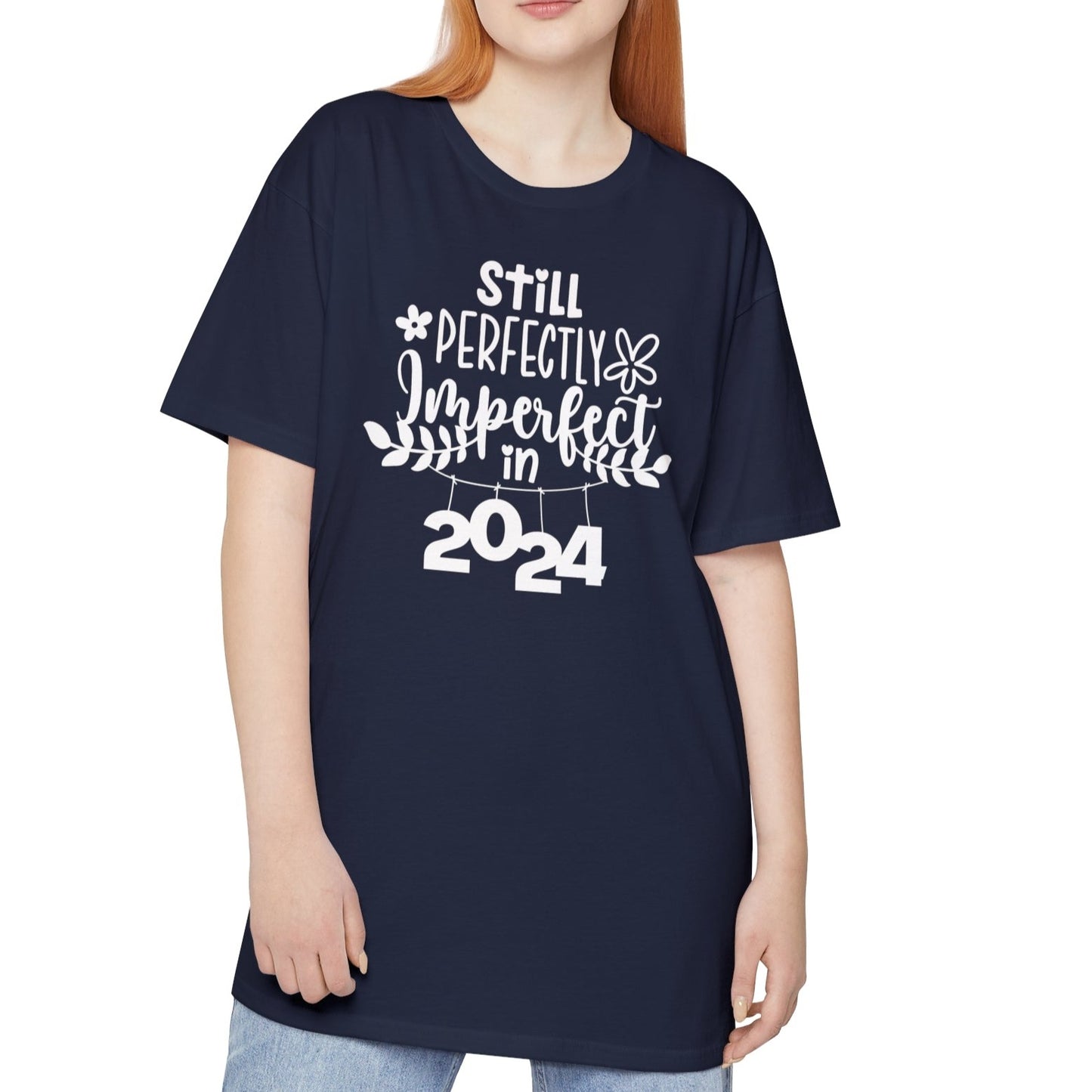 Still Perfectly Imperfect in 2024 -  Unisex Long Body Urban Street Tee - New Year T-shirt